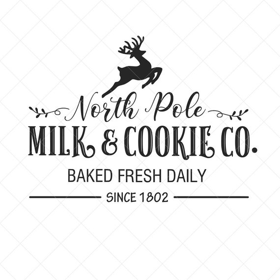 North Pole Milk and Cookie Co. Sign SVG Christmas SVG Etsy