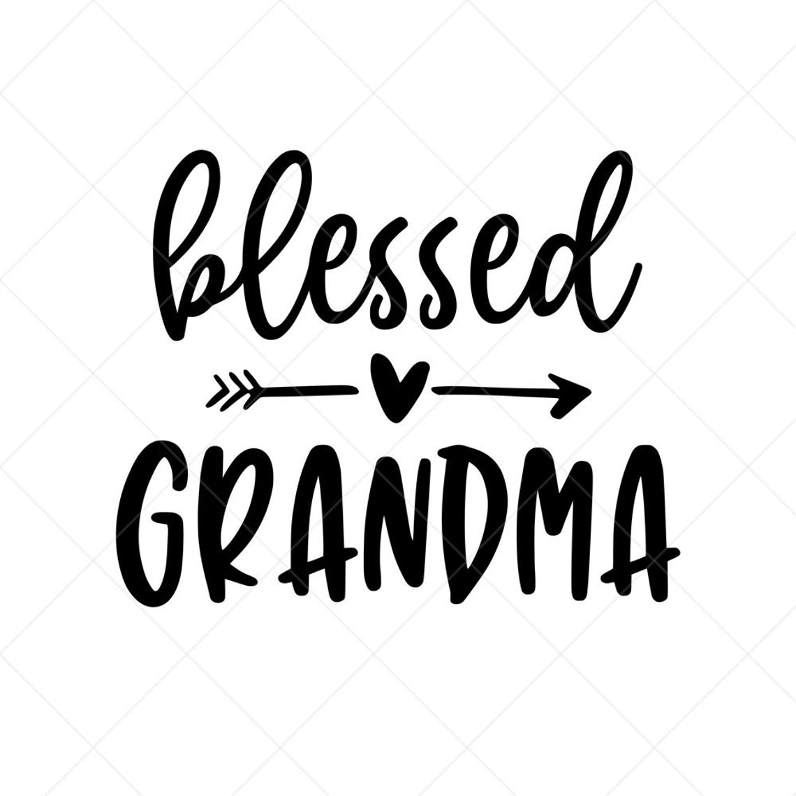 Blessed Grandma Svg Grandmother Svg Granny Svg Png Eps Etsy Canada