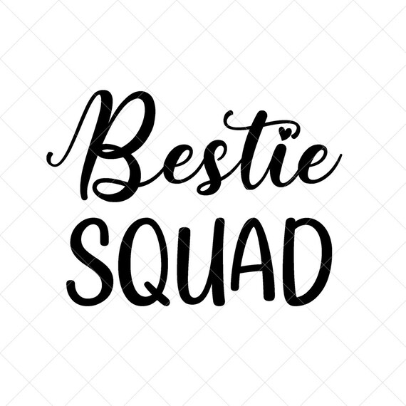 Download Besties Svg Bestie Squad Best Friend Svg Vector Image Svg Etsy