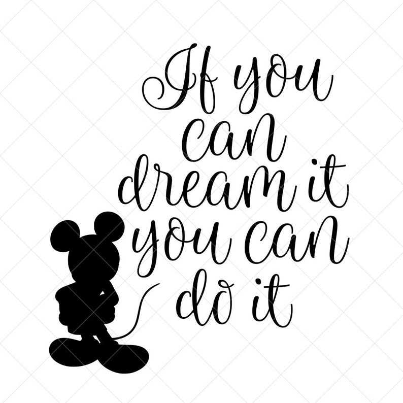 Download If You Can Dream it You Can Do It Svg Walt Disney Quote | Etsy