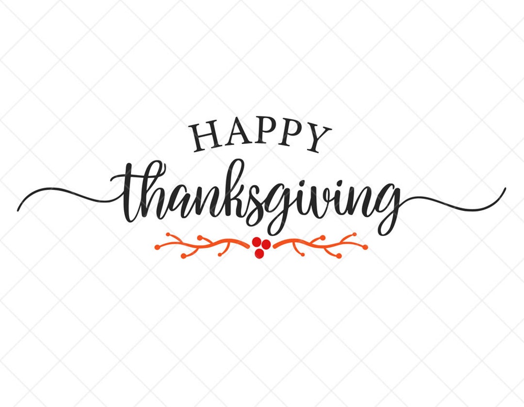 Happy Thanksgiving SVG, Fall SVG, Thanksgiving SVG, Png, Eps, Dxf