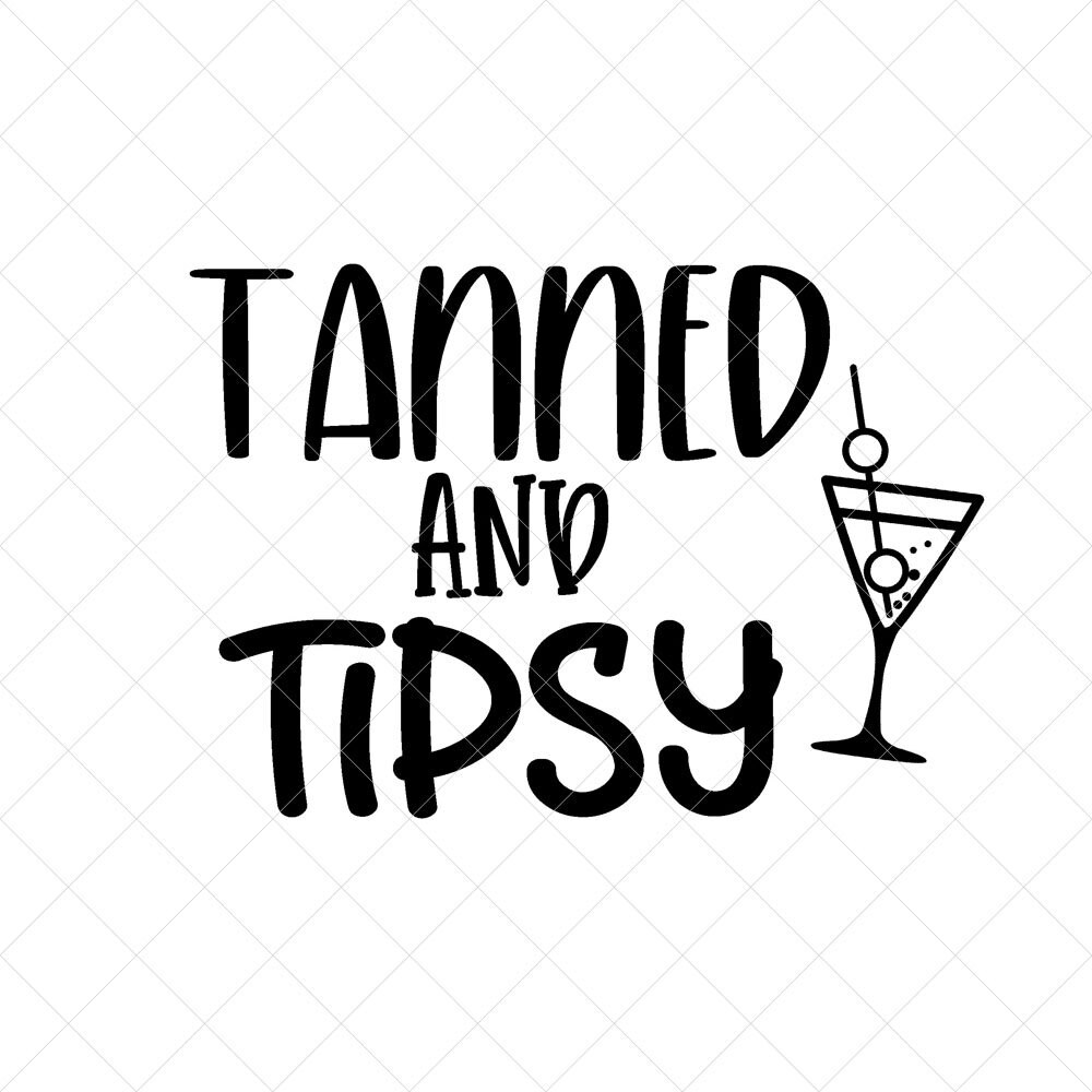 Tanned and Tipsy SVG Sun Cocktail Svg Png Eps Dxf | Etsy