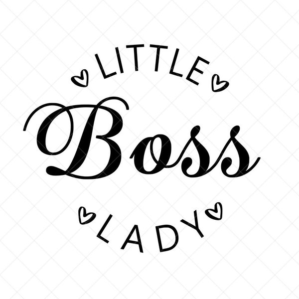 Little Boss Lady SVG, Bodysuit SVG, Little Girl SVG, Png, Eps, Dxf, Cricut, Cut Files, Silhouette Files, Download, Print