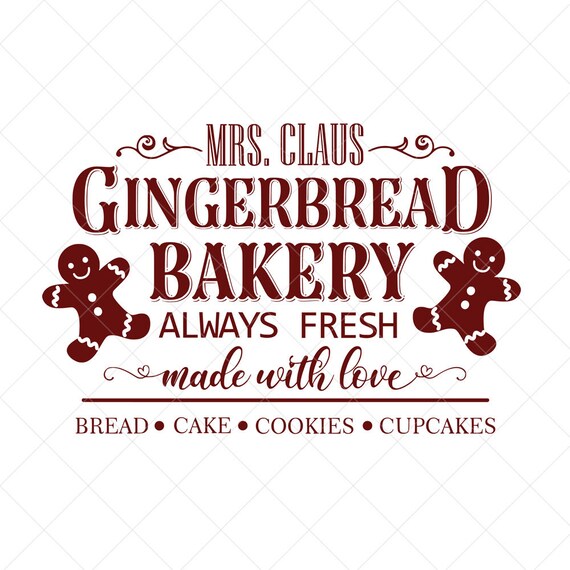 Download Mrs Claus Gingerbread Bakery Sign Svg Christmas Svg Holiday Etsy