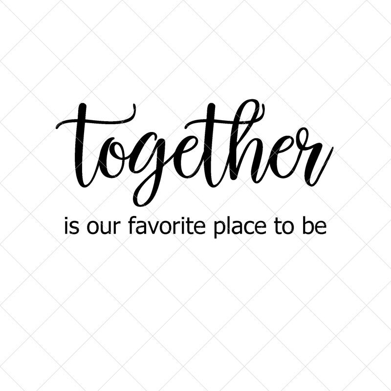 Together is Our Favorite Place to Be SVG Family SVG Couple Etsy
