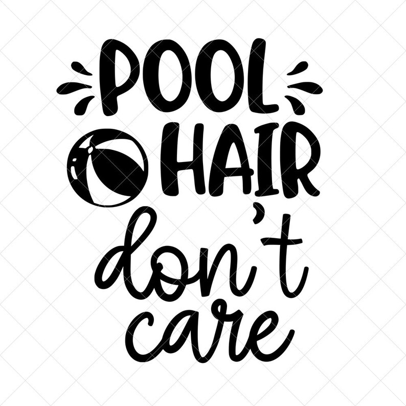 Pool Hair Don't Care SVG Summer SVG Png Eps Dxf Etsy