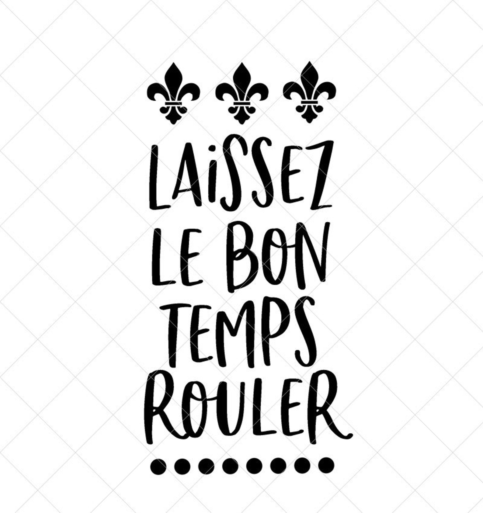 Laissez Le Bon Temps Rouler SVG Mardi Gras SVG Png Eps Etsy