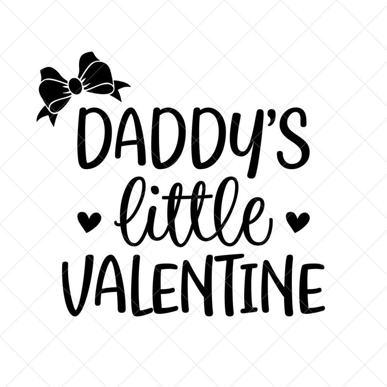 Daddy's Little Valentine SVG Dad Valentine SVG Little - Etsy