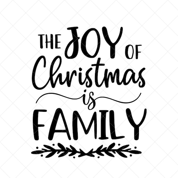 Download The Joy of Christmas is Family Svg Family Svg Home Svg | Etsy