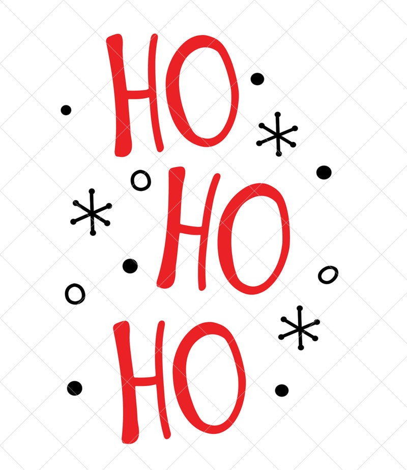 Ho Ho Ho SVG Christmas SVG Holiday SVG Png Eps Dxf - Etsy