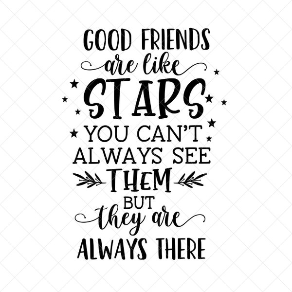 Les bons amis sont comme des étoiles Svg, meilleur ami Svg, Image vectorielle SVG, citation SVG, Dxf, Cricut, couper des fichiers, fichiers Silhouette, téléchargement, impression