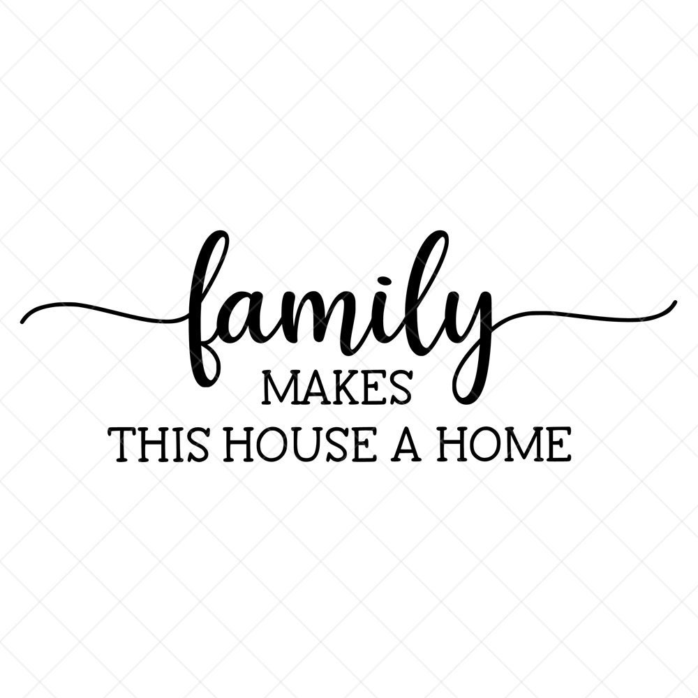 Family Makes This House A Home SVG, Family Svg, Home Svg, Love Svg, Cut  Files, Silhouette Files, Download, Print -  Denmark