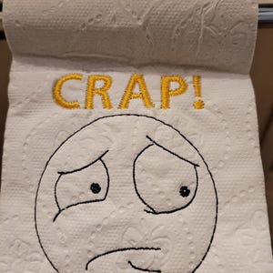 CRAP, faccina preoccupata, file digitale, disegno da ricamo, telaio 4x4, bagno, carta igienica, rotolo finale, inaugurazione della casa, regalo scherzoso, regalo di Natale