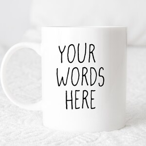 Custom Mug, Coffee mug, Personalized mug, Customized mug, cup, dishwasher safe mug