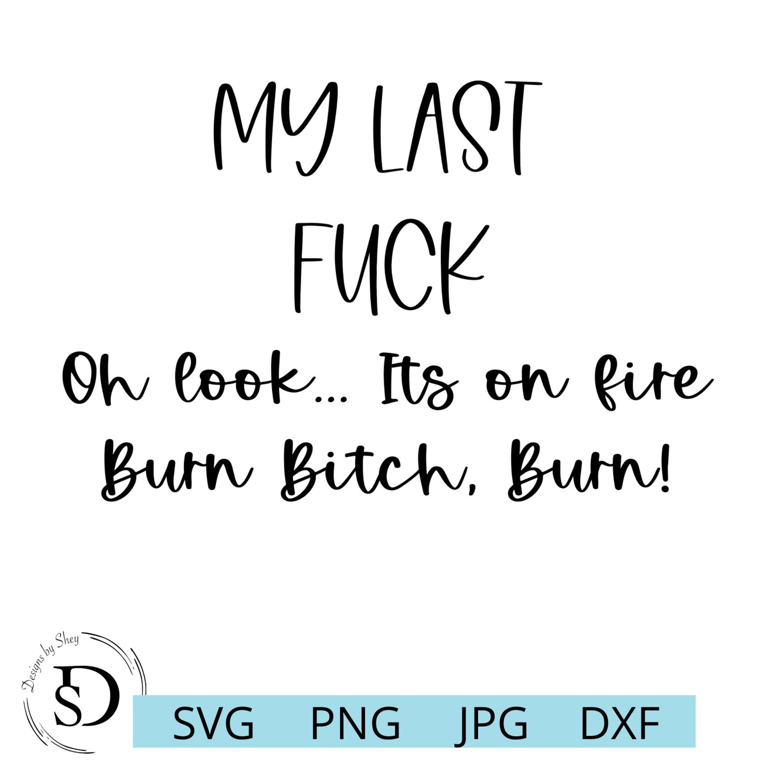 My Last Fuck Candle Svg My Last Fuck Oh Look Its Etsy