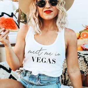 Meet Me In VEGAS Tank Top, Racerback, Las Vegas Shirt, Travel Gift, Vegas Bachelorette Party Gift for Bridesmaids, Girls Trip, Bridal Party