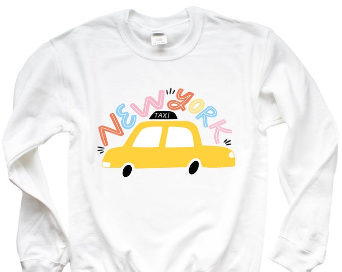 New York Sweatshirt, Nyc Taxi, New York Gift, New York City Shirt, New York T Shirt, NYC Shirt, NY Shirt, New York, Yellow Cab, Gift For Her