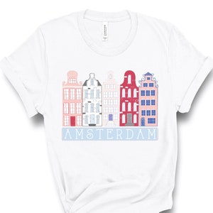 Amsterdam Shirt, Amsterdam Dutch Houses, Amsterdam Netherlands, Amsterdam T Shirt, Netherlands T-Shirt, Netherlands Shirt, Amsterdam Gift