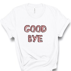 Koszulka Good Bye, Śmieszne koszulki, Good Bye Felicia, Girl Bye, Sarkastyczny prezent, Prezent Good Bye, Śmieszna koszulka, Śmieszna koszulka, Sarkastyczna koszulka, Instagram