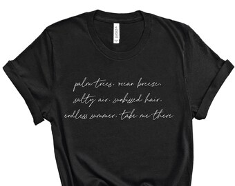 Dainty Palm Tree Estate infinita Portami Lì Camicie estive Donne Spiaggia Vacanza Camicia Vacanza T shirt Surfer Ragazza T Shirt Ocean Lover Regalo