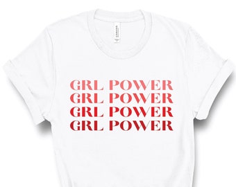 Girl Power Shirt, Girl Power T Shirt, Grl Pwr, Girl Power, Girl Power Tee, Feminism Shirt, Feminist, Feminism, Feminist Gift, Gift for Her