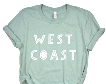 West Coast T-Shirt, West Coast Shirt, California Gift, Cali Apparel, West Coast, Cali Shirt, California Lover, Souvenir, Birthday Gift,Unisex