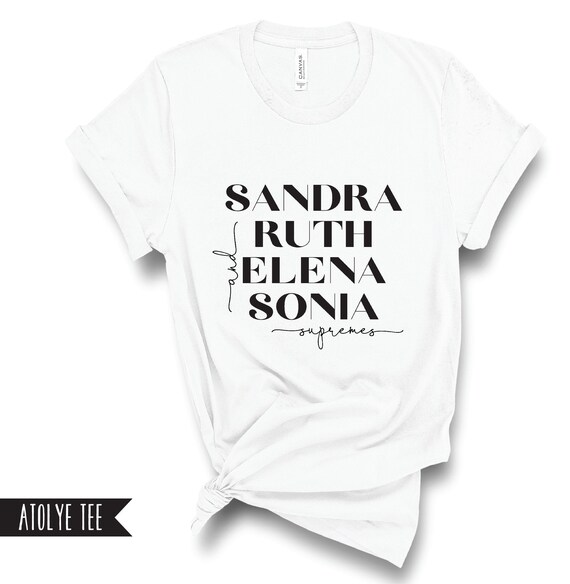 Ruth Elena Sonia Sandra Me Shirt Feminist Justices Rbg Gift Ruth Elena Sonia Sandra Me Shirt Feminist Justices Rbg Gift