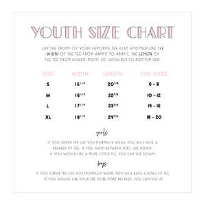 May include: Youth size chart for clothing with measurements in inches. The chart shows the width and length of each size, as well as the corresponding age range. The chart is divided into two sections: girls and boys. The chart includes the following sizes: S, M, L, XL.