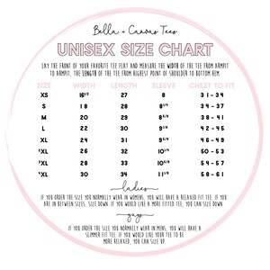May include: Unisex size chart for Bella + Canvas tees. The chart shows the width, length, sleeve length, and chest to fit measurements for sizes XS to 3XL. The chart also includes sizing advice for women and men.