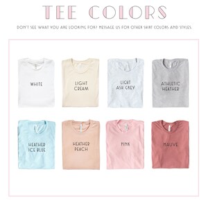 May include: A selection of t-shirt colors, including white, light cream, light ash grey, athletic heather, heather ice blue, heather peach, pink, and mauve.