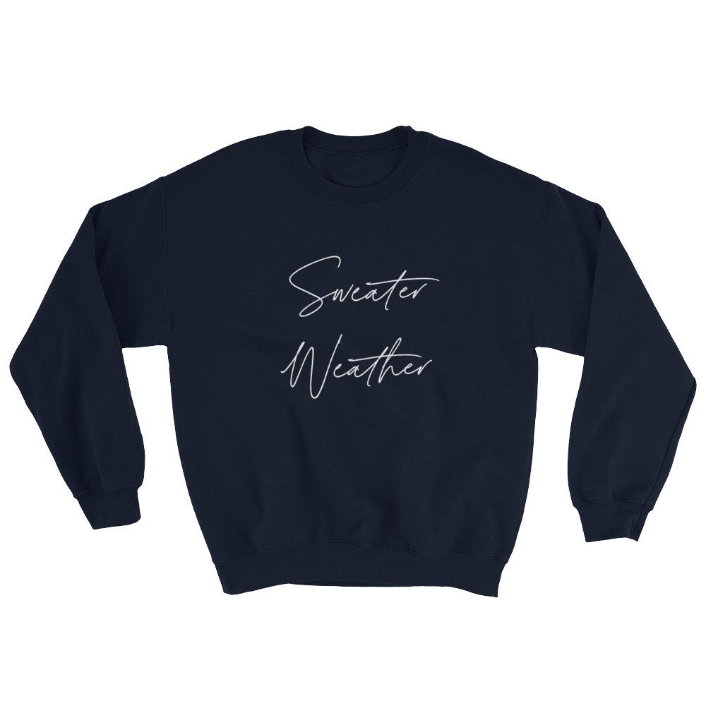 Sweather Weather Sweatshirt Sweater Weather Sweatshirt dautomne Jumper Sweat shirt mignon pour femmes Sweat shirt femme Sweat shirt Crewneck Etsy France