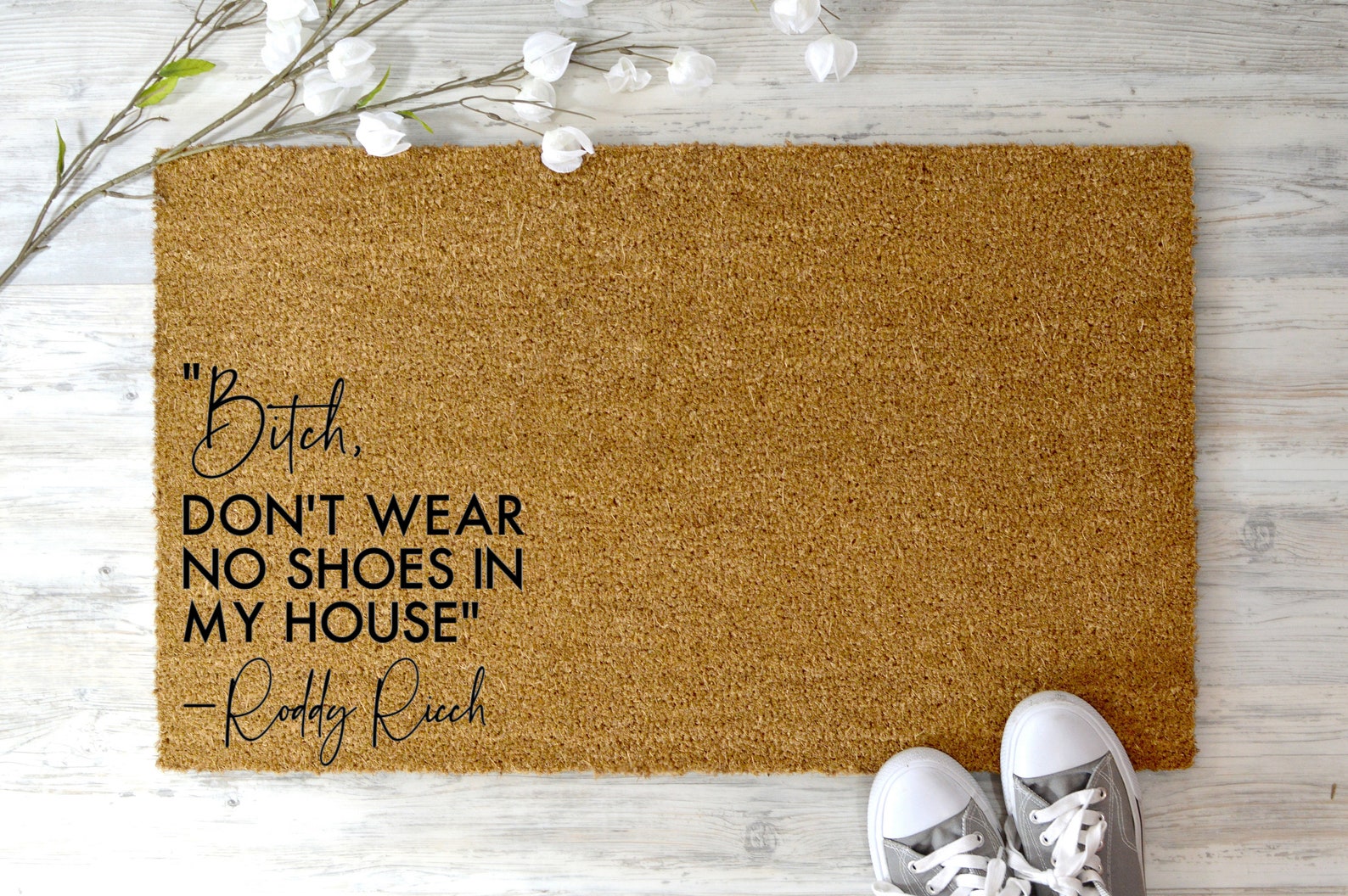 Bitch Don't Wear No Shoes In My House Doormat Roddy Ricch Etsy