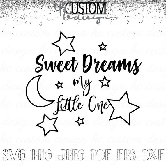 Free Free 90 Sweet Dreams Little One Svg SVG PNG EPS DXF File