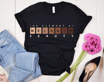 Melanin Beauty, Chemise du Mois de l’histoire des Noirs, Chemise afro-américaine, Chemise I am Black History