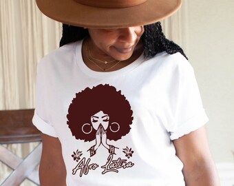 Afro Latina, Latina, Black History Month Shirt, African American Shirt, I am Black History Shirt
