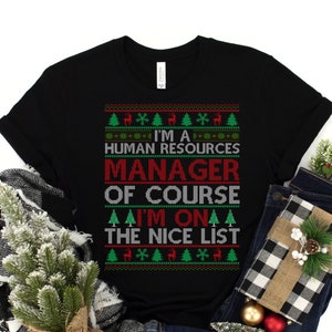 HR Manager On The Nice List Ugly Christmas T-Shirt