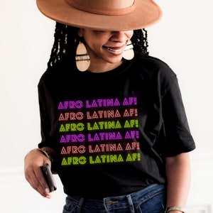Afro Latina, Latina, Black History Month Shirt, African American Shirt, I am Black History Shirt