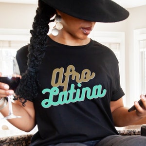Afro Latina, Latina, Black History Month Shirt, African American Shirt, I am Black History Shirt