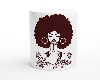 White 11oz Ceramic Mug, Black History Month, Afro Latina, African American, Black girl mug
