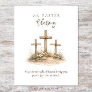 May include: An Easter greeting card with three wooden crosses, grass, and flowers. The text reads "An Easter Blessing" and "May the miracle of Easter bring you peace, joy, and renewal."