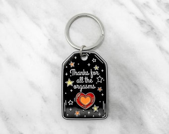 Thanks for All the Orgasms Keychain for Girlfriend Birthday Gift, Funny Valentines Day Gift for Her, Naughty Keychain for Wife Anniversary