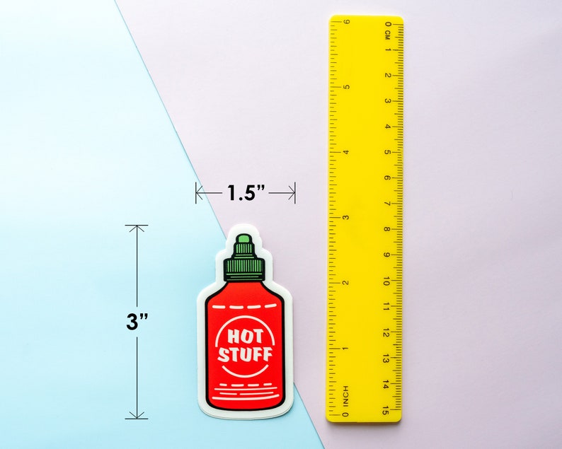 May include: A red and green hot sauce bottle sticker with the text "HOT STUFF" on a white background. The sticker is 3 inches tall and 1.5 inches wide.
