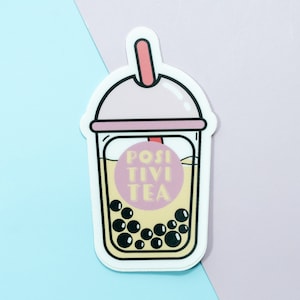 Funny Cute Bubble Tea Boba Positivitea Vinyl Sticker Decal, Laptop Stickers, Stickers for Cup Journal Aesthetic, Food Pun Foodie Stickers