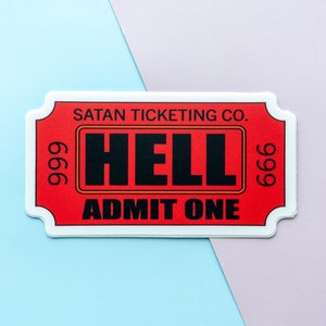 Może przedstawiać: Czerwono-biały bilet z nadrukowanym tekstem "SATAN TICKETING CO. HELL 999 666 ADMIT ONE".