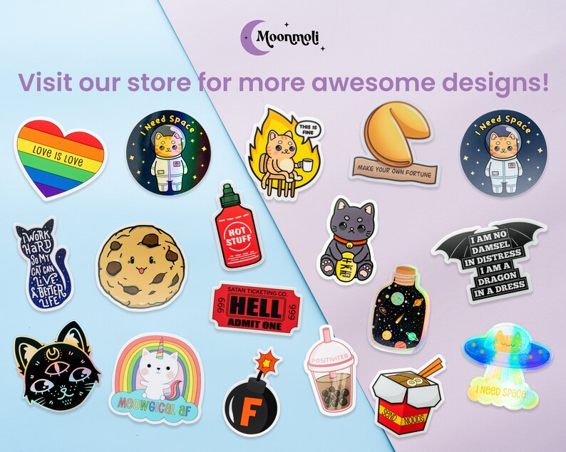 May include: A collection of colorful stickers featuring various designs, including a rainbow heart with the text "Love is Love", a cat in a spacesuit with the text "I Need Space", a fortune cookie with the text "Make Your Own Fortune", a cat with a third eye, a unicorn with the text "Meowgical AF", a bomb with the letter "F", a cat with the text "Help", a bottle with stars inside, a dragon in a dress, a UFO with a cat inside, a cookie with a smiley face, a hot sauce bottle with the text "Hot Stuff", a ticket with the text "Hell Admit One", a cup of boba tea with the text "Positivites", and a container of noodles with the text "999 Noodles".