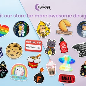 May include: A collection of colorful stickers featuring various designs, including cats, a dragon, a cookie, a fortune cookie, a bomb, a unicorn, a cat in a dress, a cat astronaut, a noodle bowl, a cat with a third eye, a rainbow, a cup of boba tea, a bottle with stars, and a hot sauce bottle. The stickers are on a light blue and purple background. The text on the stickers includes "I Need Space", "Love is Love", "Work Hard So My Cat Can Live A Better Life", "Hello, I'm Mentally Ill", "Make Your Own Fortune", "I Am No Damsel In Distress I Am A Dragon In A Dress", "Meowgical AF", "Hot Stuff", "Satan Ticketing Co. Hell Admit One", and "This is Fine".