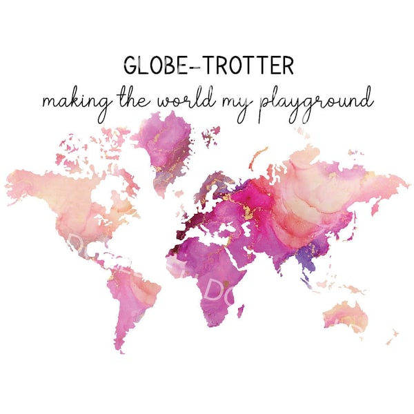 Globe trotter: Making the world my playground png, Travel png, globe png, World map png, Earth png, explore, adventure, traveling, vacation.