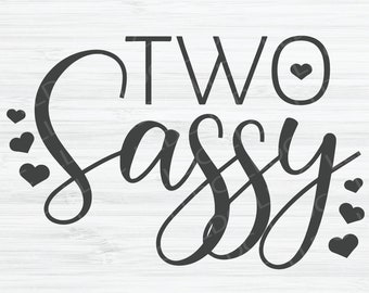 Dos descarados archivos SVG / Dos años cumpleaños svg / 2º cumpleaños svg / Divertido archivo svg / Niño pequeño svg / Cumpleañera svg / Sassy niño svg /