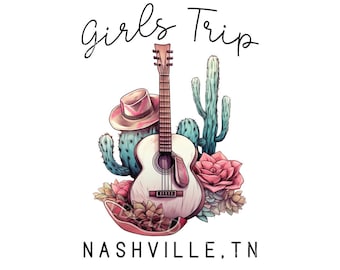 Girls Trip to Nashville TN png, png vintage Nashville, png western, png cowgirl, png boho TN, sublimazione cactus, png camicia Nashville.