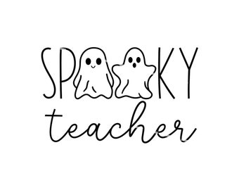 Spooky teacher svg, Halloween teacher svg, Ghost teacher svg, spooky teacher club, teaching boos svg, cute ghost SVG, fall teacher school